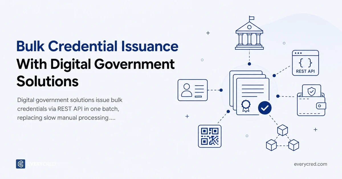 Bulk Credential Issuance With Digital Government Solutions